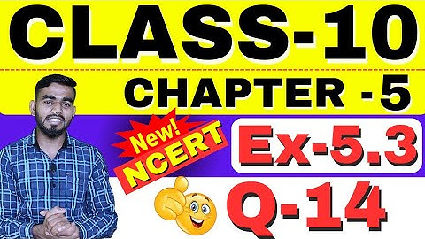 Class 10 maths Exercise 5.3 Q14 | Ap class 10 | class 10 chapter 5 | New Book NCERT | CBSE