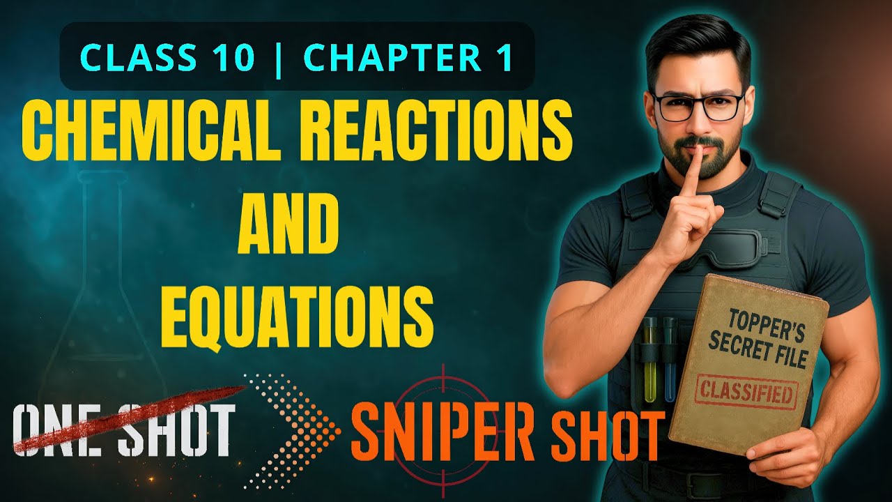 Chemical Reactions & Equations Class 10 | Complete Chapter 1 in ONE SHOT | Class 10th NCERT Covered