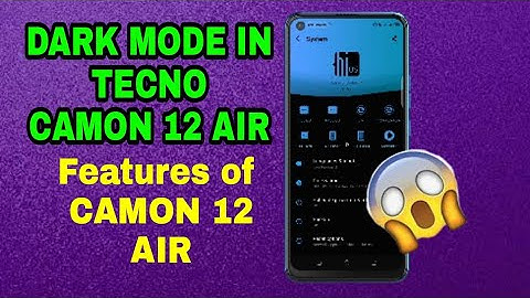 Tecno Camon 12 Air Dark Mode || Hidden Features Of Tecno Camon 12 Air (Part 1)  ||
