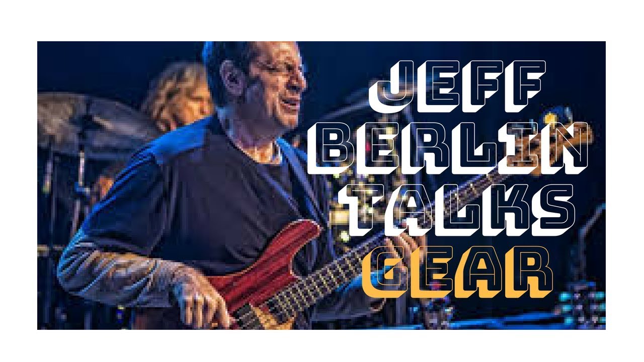 Jeff Berlin Explains How He Gets His Bass Sound - YouTube