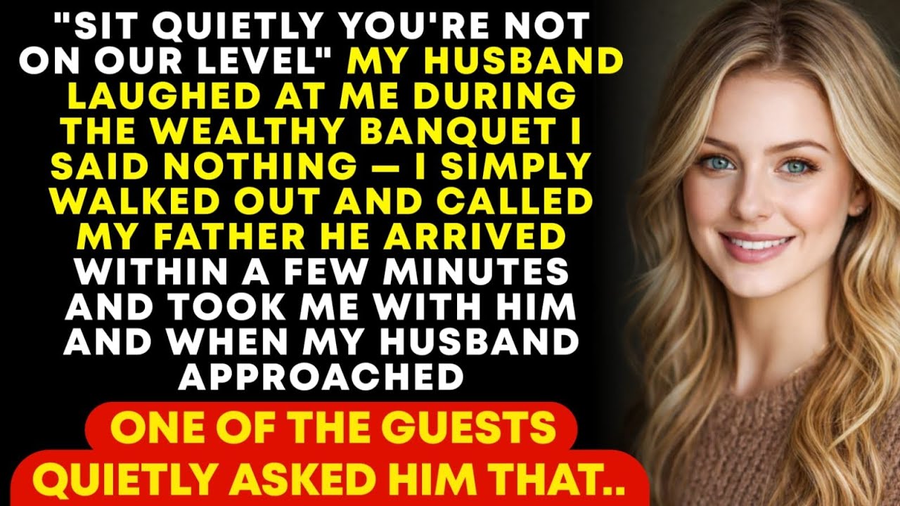 My husband humiliated me at an event but didn't know whose daughter I was...