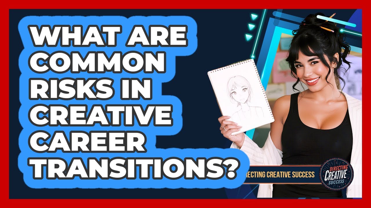 What Are Common Risks In Creative Career Transitions?