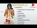 Watson G / Top music/ mix Watson G / Compilation Haitian Music / Nèg andeyò