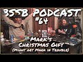 Mark's Christmas Gift - BSSB Podcast #64