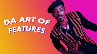 Da Art of Features (featuring Andre 3000, Jay z, etc.)