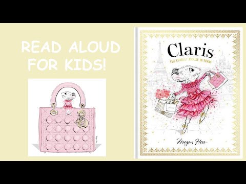 Megan Hess Claris the Chicest Mouse in Paris Read Aloud Book For Kids!