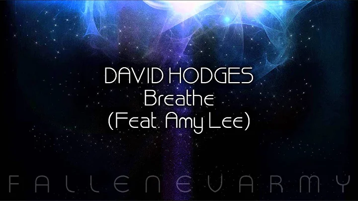 David Hodges - Breathe (Feat. Amy Lee)