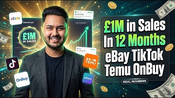 How I Did £1M in Sales in 12 Months Using eBay, TikTok, OnBuy & Temu