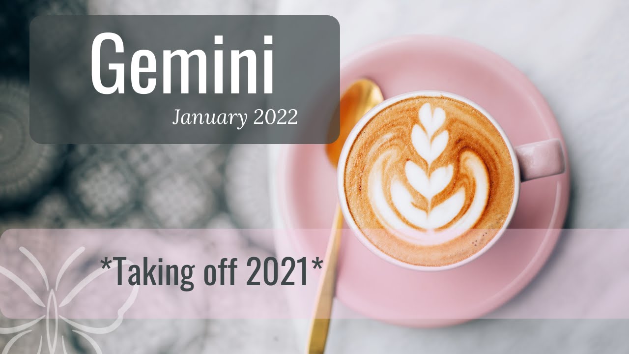 Gemini♊: *Taking off 2021🚀* January 2022 Energy Reading