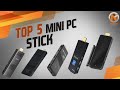 Top 5 Mini PC Stick 2020