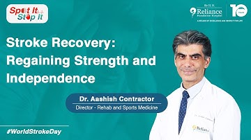 Herstel van een beroerte: kracht en onafhankelijkheid terugwinnen | Dr. Aashish Contractor