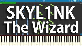 SKYL1NK - The Wizard | Synthesia Piano Cover