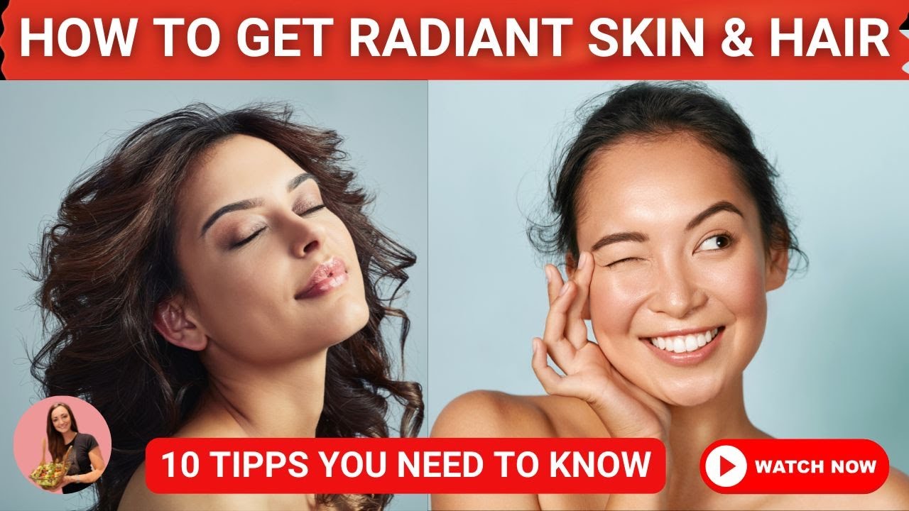 🌟 10 Everyday Beauty Tips for Radiant Skin and Hair 💆‍♀️ - YouTube