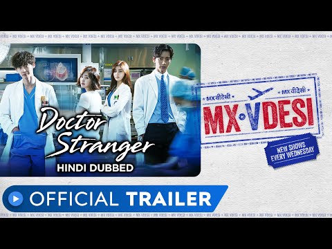 Doctor Stranger | Official Trailer | Korean Drama | Hindi Dubbed Web Series | MX VDesi | MX Player