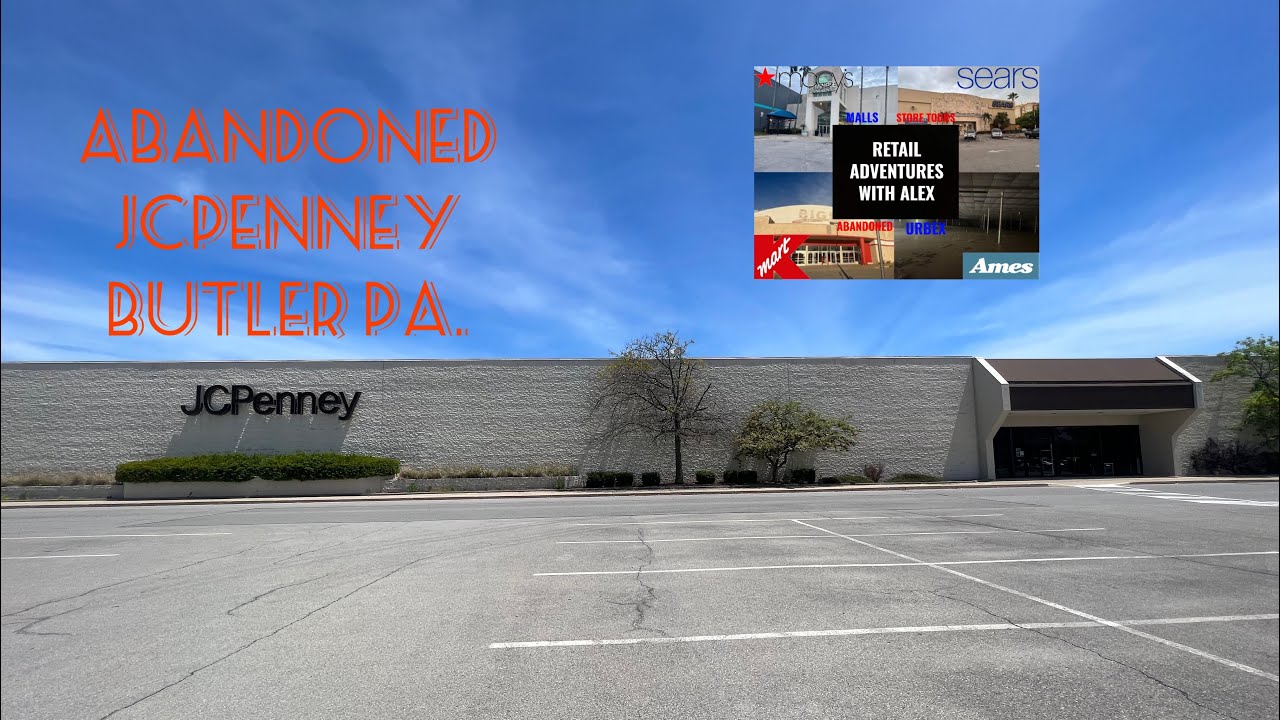 Abandoned JCPenny Butler PA. YouTube