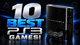 10 Best PS3 Games Ever Made