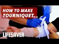 How to make a tourniquet to stop bleeding  lifesaver