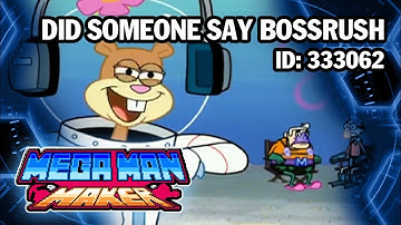 Megaman Maker: Did Someone Say Boss Rush? (ID: 333062)