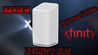 Xfinity XB7 Gateway Modem Review!