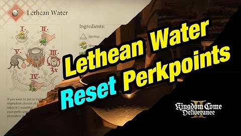 Kingdom Come Deliverance 2 How to craft Lethean Water to Reset Perkpoints