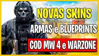 NOVAS SKINS, ARMAS e BLUEPRINTS COD MW 4 e WARZONE!