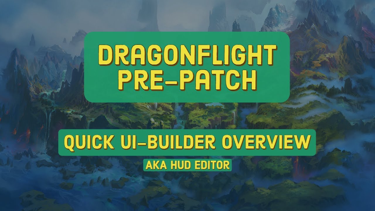 NEW BuiltIn UI Builder Quick Overview Dragonflight Prepatch YouTube