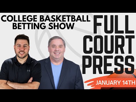 Can’t-Miss College Hoops Value Plays for Tonight’s Betting Card! | Full Court Press 1/14/26