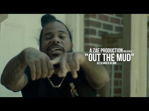 Alexander Blane - Out The Mud (Official Music Video) Shot By @AZaeProduction