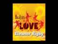 The Beatles(LOVE) - Eleanor Rigby