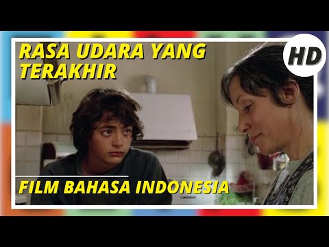 RASA UDARA YANG TERAKHIR | L'ULTIMO SAPORE DELL'ARIA
