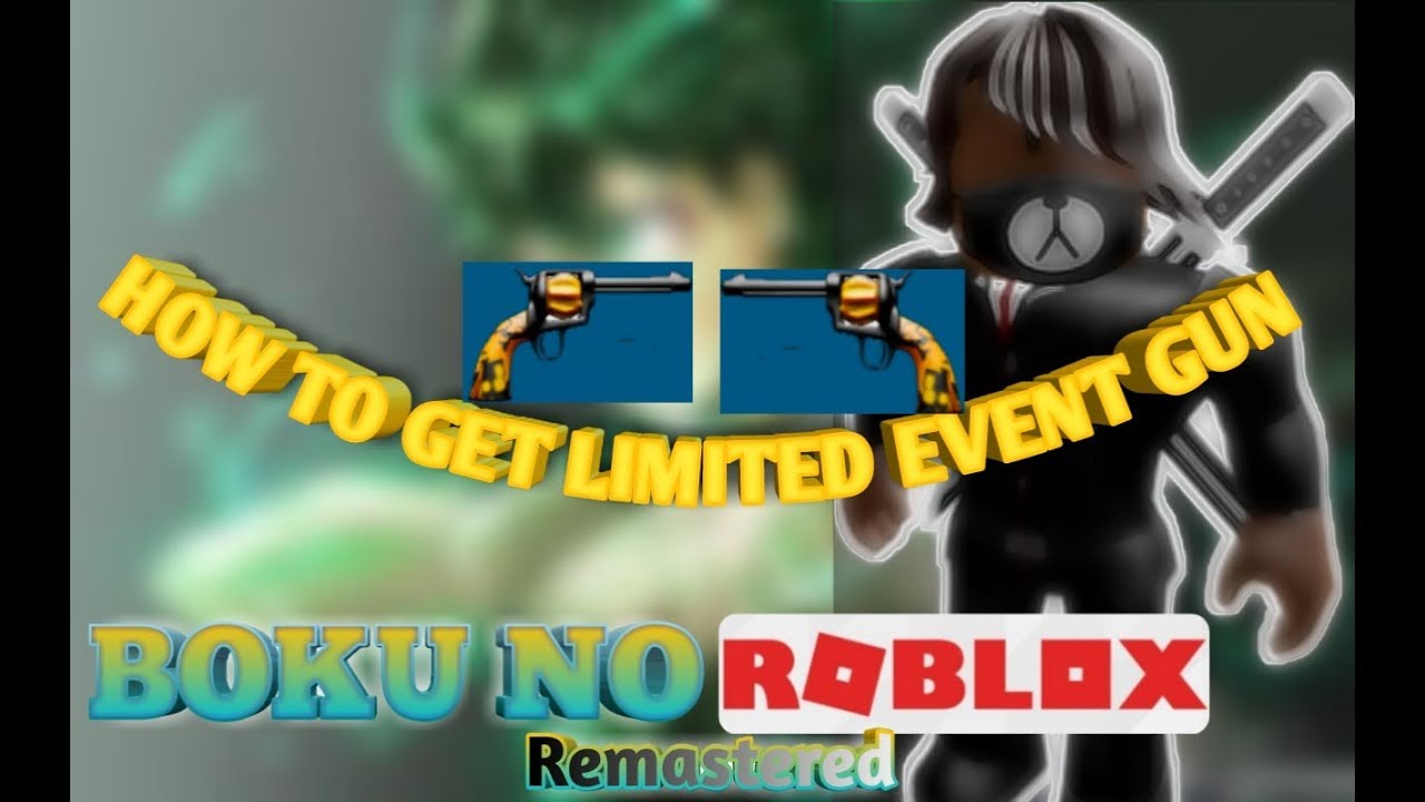 Limited Gun Event Showcase Event Boku No Roblox Remastered - boku no roblox event easter staff showcase youtube