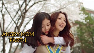 Angry mom | Part-1