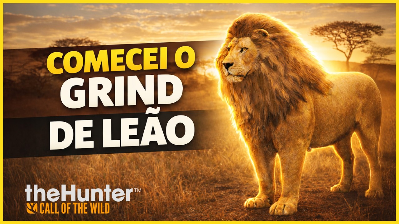 Comecei o GRIND DE LEÃO  em busca do SUPER RARO - THE HUNTER CALL OF THE WILD