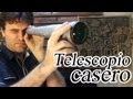 Como hacer un catalejo o largavista casero (Telescopio)