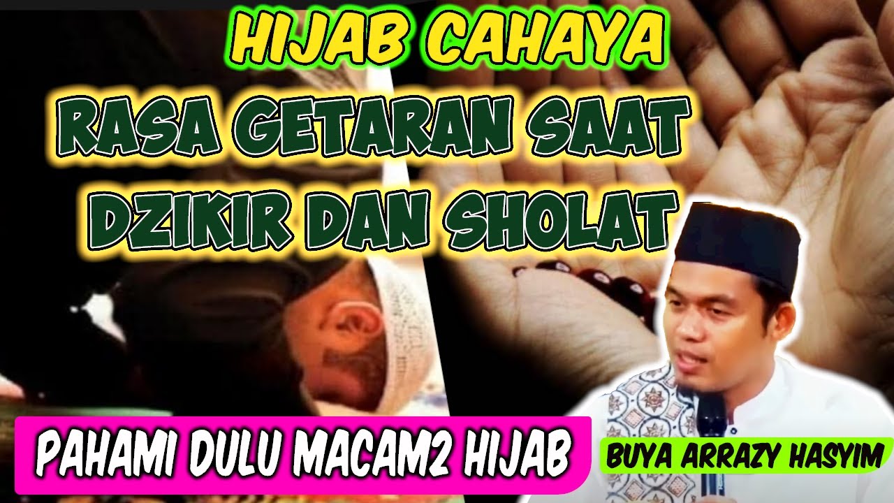 APA ARTI TANDA MENANGIS SAAT SHOLAT & BERDZIKIR MERASAKAN GETARAN | Abuya Dr. Arrazy Hasyim, MA