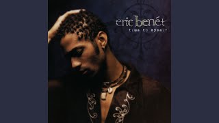 Video thumbnail of "Eric Benét - If You Want Me to Stay"