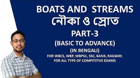 Boats And Streams | নৌকা ও স্রোত | Basic To Advance | Part -3 | In Bengali | By Knowledge Point |