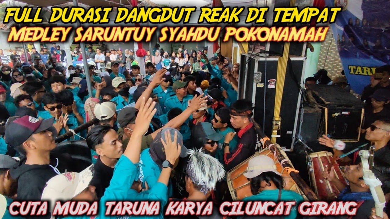 Full durasi dangdut reak di tempat medley saruntuy syahdu pokonamah ‼️ tarka ciluncat || cuta muda
