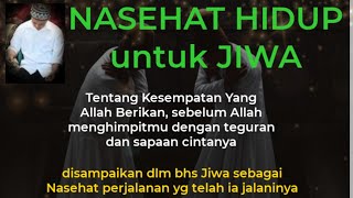 Nasehat Bagi Jiwa #Puisi kehidupan #Syair Sufi #Muhasabah Diri