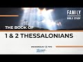 1 Thessalonians 2 - 1 &amp; 2 Thessalonians - Family Bible Study