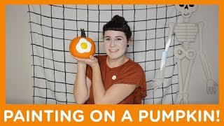 Since I Can't Carve... Let's Paint A Pumpkin!