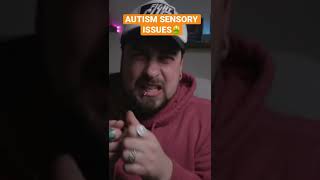 Autism Sensory Issues