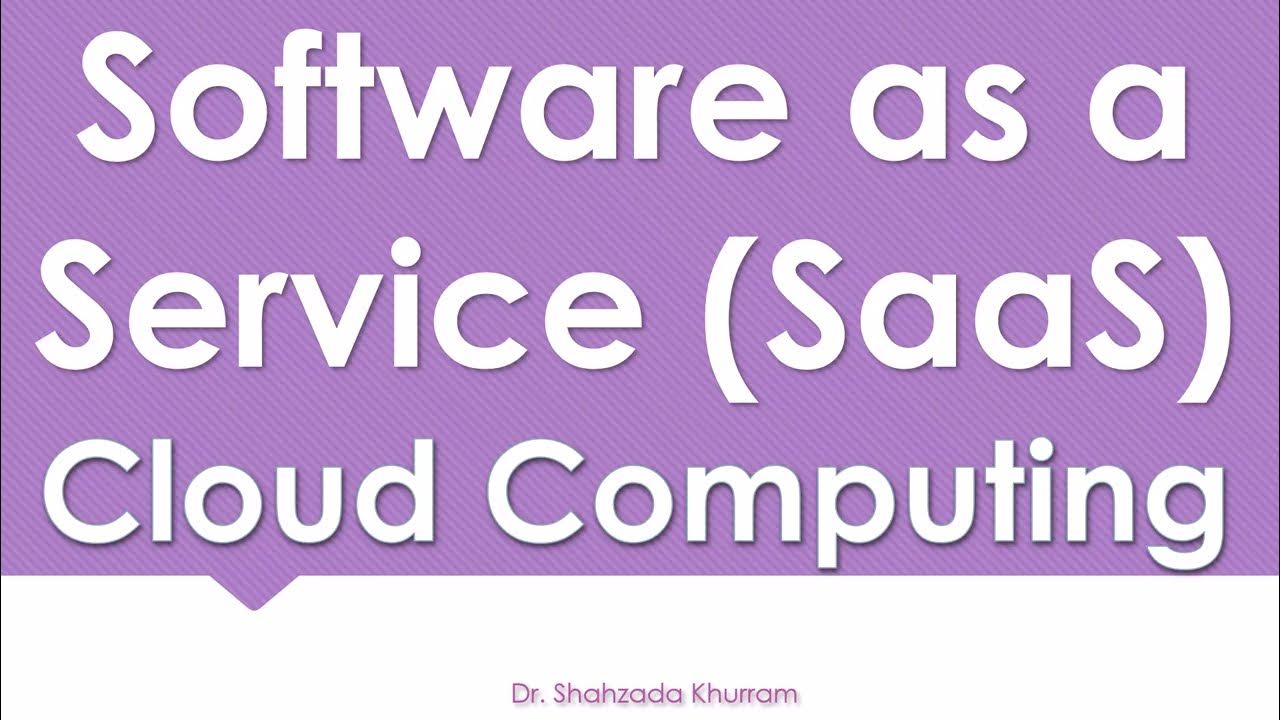 Software as a Service ( SaaS) Cloud Computing YouTube