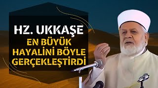 Hz.ukkaşe Hayatının En Büyük Hayalini Böyle Gerçekleştirdi - Tahir Büyükkörükçü Hocaefendi Anlatıyor