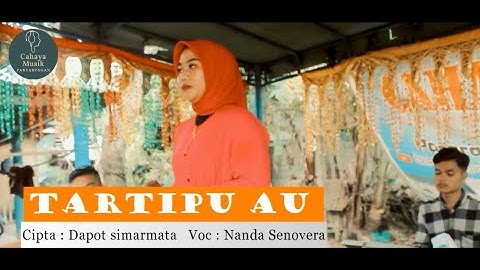 Tartipu Au - Nanda Senovera (Cipta : Dapot Simarmata) Live Show Cahaya Musik