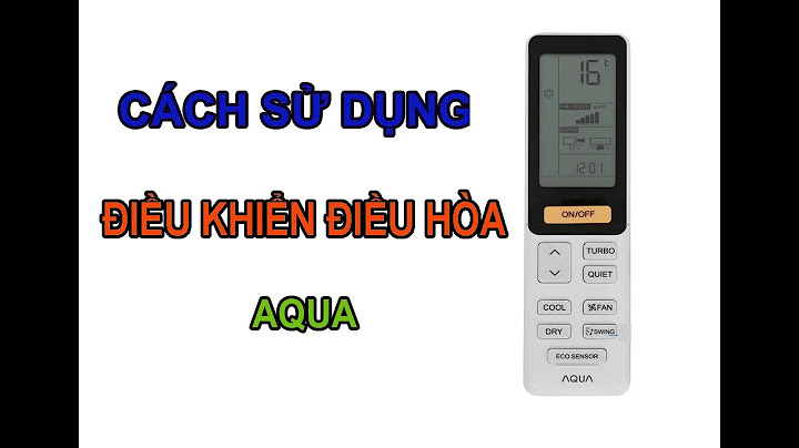 Hướng dẫn sử dụng điều hoà aqua	Informational năm 2024