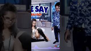 A1 Raj Dotvevo - She Say