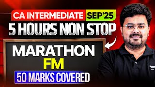 Financial Management Marathon | CA Inter Sep 2025 | CA Aditya Sharma