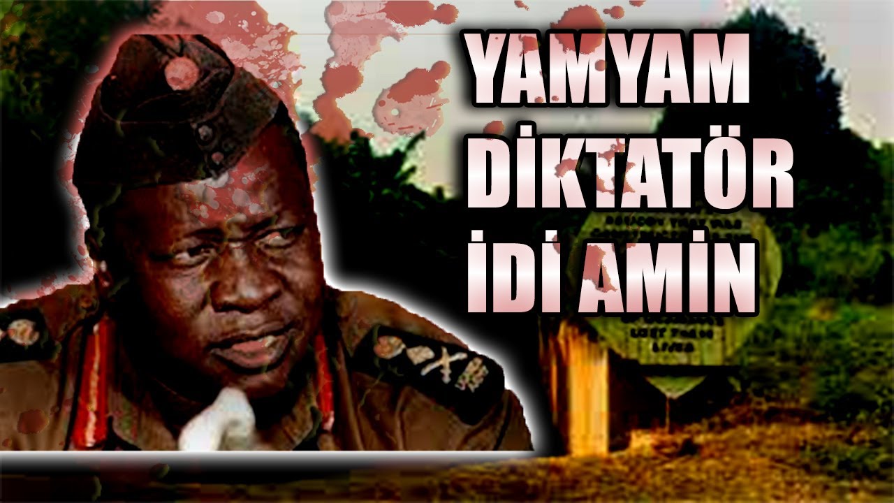 DÜŞMANLARINI YİYEN YAMYAM CANİ UGANDA DİKTATÖRÜ İDİ AMİ'NİN HAYATI (UGANDA KASABI)...