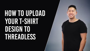 Threadless Tutorial - How to Upload To Threadless.com